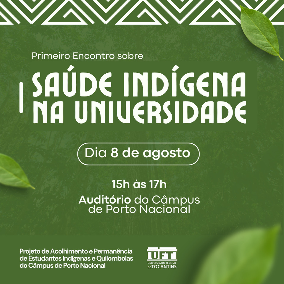 Card com informações sobre o evento de saúde indígena  na Universidade